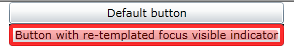Reskinned button focus